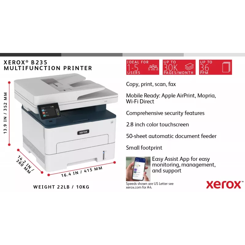 Xerox B235 daugiafunkcis spausdintuvas A4, 34 ppm, belaidis, dvipusis, kopijavimas/spausdinimas/nuskaitymas/faksas, PS3, PCL5e/6, ADF, 2 padėklai, 251 lapas