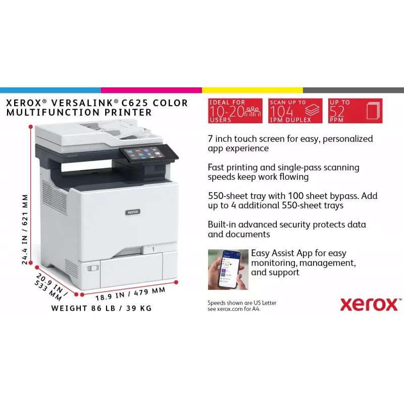 Xerox VersaLink C625 spalvotas daugiafunkcis įrenginys A4 50ppm Duplex Spausdinti/Kopijuoti/Skenuoti/Faksuoti PS3 PCL5e/6 2 Padėklai 650 Lapų